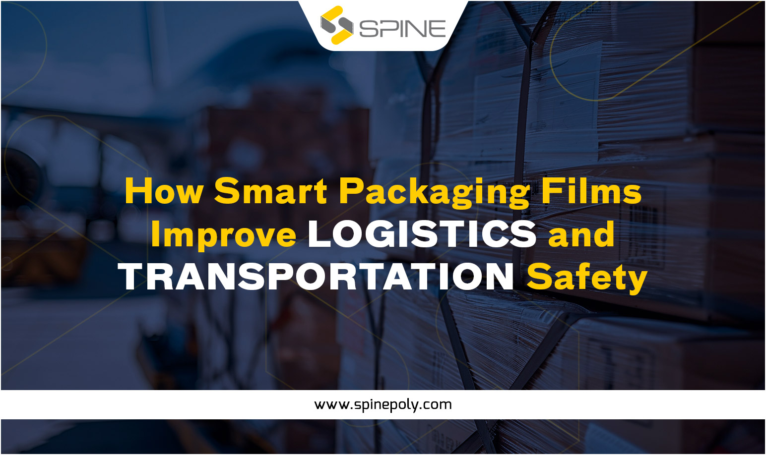 How Smart Packaging Films Improve Logistics and Transportation Safety